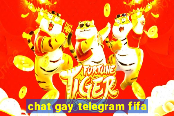 chat gay telegram fifa